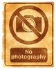 No Photography Grunge Sign