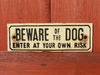 Beware of the Dog